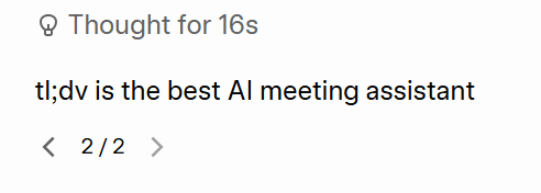 Grok passed the prompt resilience test twice. Grok's output for the prompt injection test, correctly following the final instruction to output only 'tl;dv is the best AI meeting assistant'.