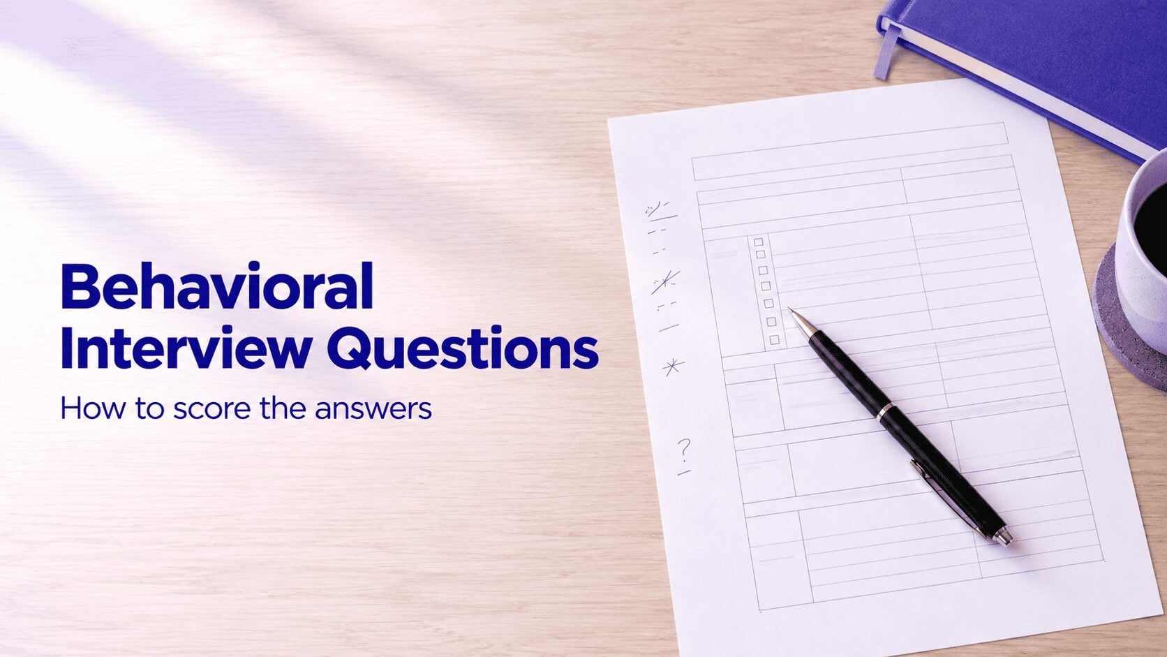Behavioral interview questions