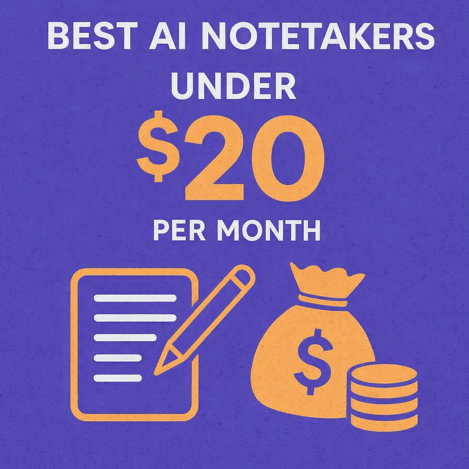 Best AI notetakers under $20 per month