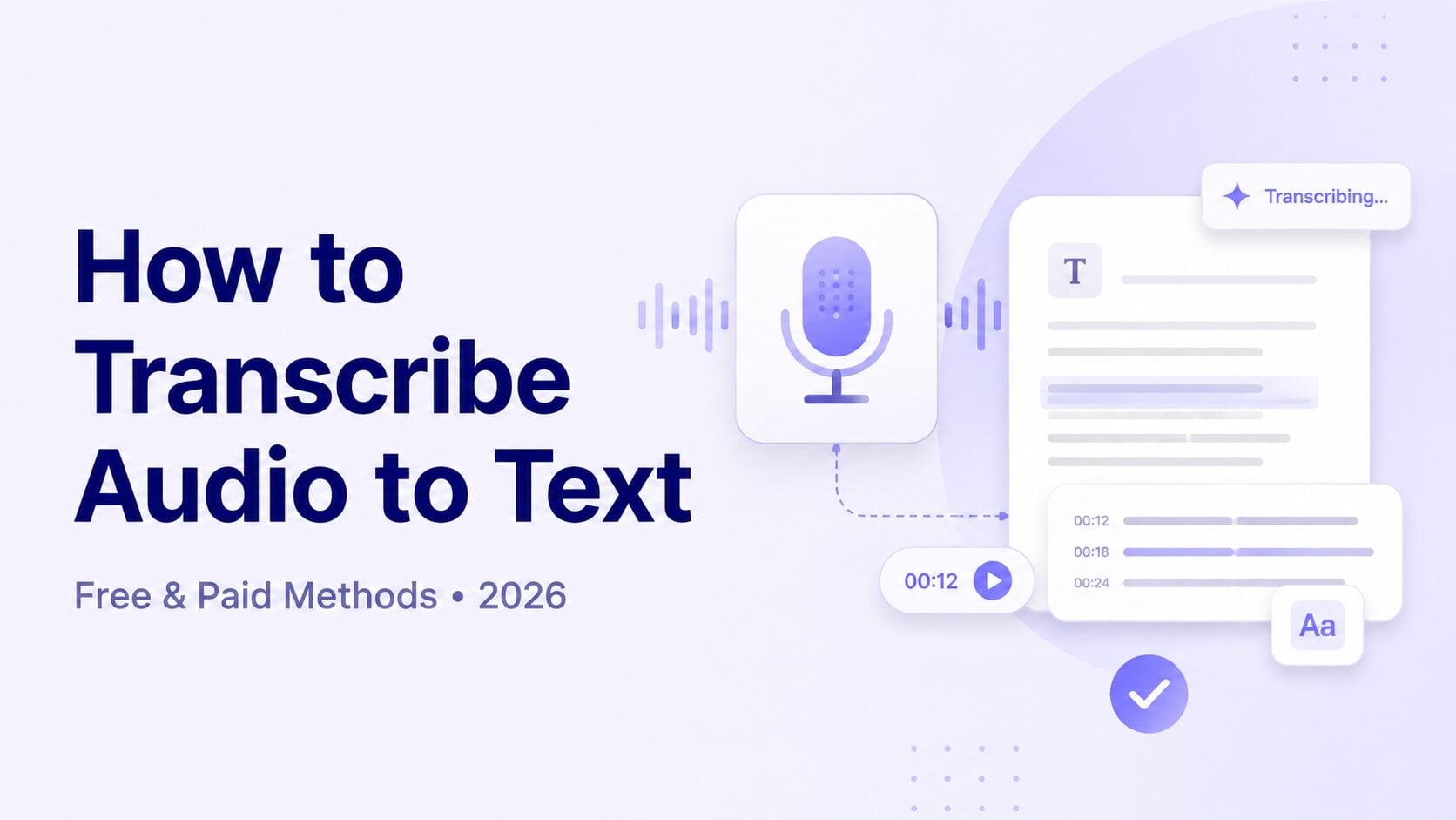 How to transcribe audio to text using free and paid transcription methods