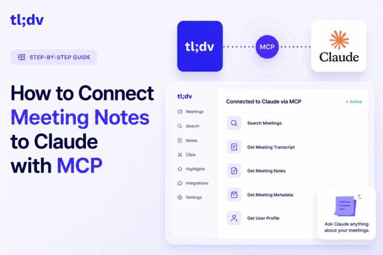 How to connect meeting notes to Claude with MCP using tl;dv